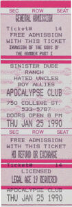 Ticket for Hated Uncles / Sinister Dude Ranch / Boy Allies concert at Apocalypse 1990